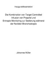 Cover-Bild Die Kombination von Target Controlled Infusion von Propofol und Entropie-Monitoring zur Sedierung während der flexiblen Bronchoskopie