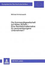 Cover-Bild Die Kommanditgesellschaft auf Aktien (KGaA) - Eine Rechtsformalternative für personenbezogene Unternehmen?