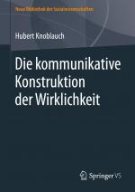 Cover-Bild Die kommunikative Konstruktion der Wirklichkeit