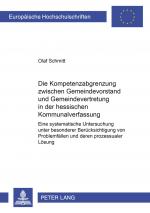 Cover-Bild Die Kompetenzabgrenzung zwischen Gemeindevorstand und Gemeindevertretung in der hessischen Kommunalverfassung