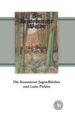 Cover-Bild Die Konstanzer Jugendbücher und Luise Pichler