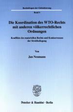 Cover-Bild Die Koordination des WTO-Rechts mit anderen völkerrechtlichen Ordnungen.