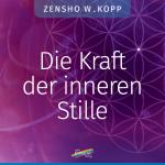 Cover-Bild Die Kraft der inneren Stille