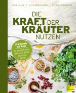 Cover-Bild Die Kraft der Kräuter nutzen