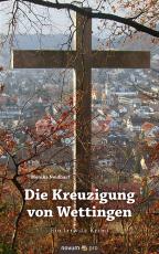 Cover-Bild Die Kreuzigung von Wettingen
