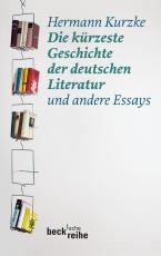 Cover-Bild Die kürzeste Geschichte der deutschen Literatur