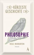 Cover-Bild Die kürzeste Geschichte der Philosophie