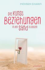 Cover-Bild Die Kunst, Beziehungen in den Sand zu setzen