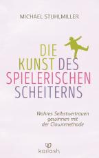 Cover-Bild Die Kunst des spielerischen Scheiterns