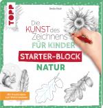 Cover-Bild Die Kunst des Zeichnens für Kinder Starter-Block - Natur