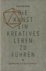 Cover-Bild Die Kunst ein kreatives Leben zu führen