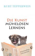 Cover-Bild Die Kunst mühelosen Lernens