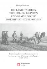 Cover-Bild Die Landstände in Steiermark, Kärnten und Krain und die josephinischen Reformen