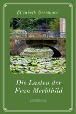 Cover-Bild Die Lasten der Frau Mechthild