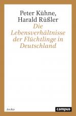 Cover-Bild Die Lebensverhältnisse der Flüchtlinge in Deutschland