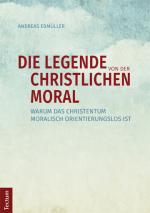 Cover-Bild Die Legende von der christlichen Moral