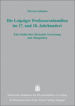 Cover-Bild Die Leipziger Professorenfamilien im 17. und 18. Jahrhundert