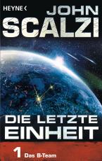 Cover-Bild Die letzte Einheit, - Episode 1: Das B-Team