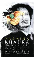 Cover-Bild Die letzte Nacht des Muammar al-Gaddafi