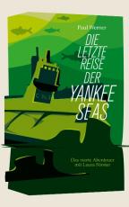 Cover-Bild Die letzte Reise der Yankee Seas