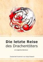 Cover-Bild Die letzte Reise des Drachentöters