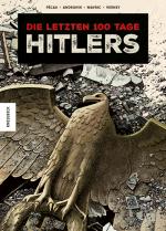 Cover-Bild Die letzten 100 Tage Hitlers