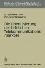 Cover-Bild Die Liberalisierung des britischen Telekommunikationsmarktes