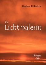 Cover-Bild Die Lichtmalerin - Großdruck