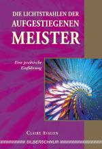 Cover-Bild Die Lichtstrahlen der Aufgestiegenen Meister