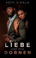 Cover-Bild Die Liebe und ihre Dornen