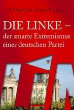 Cover-Bild Die Linke - der smarte Extremismus einer deutschen Partei