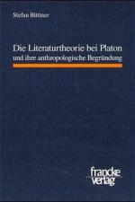 Cover-Bild Die Literaturtheorie bei Platon und ihre anthropologische Begründung