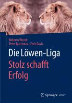 Cover-Bild Die Löwen-Liga: Stolz schafft Erfolg