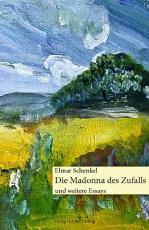Cover-Bild Die Madonna des Zufalls und weitere Essays