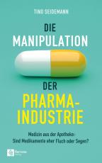 Cover-Bild Die Manipulation der Pharmaindustrie