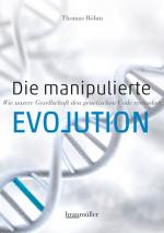 Cover-Bild Die manipulierte Evolution