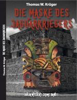 Cover-Bild Die Maske des Jaguar-Kriegers