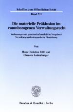 Cover-Bild Die materielle Präklusion im raumbezogenen Verwaltungsrecht.