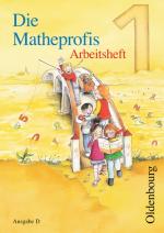 Cover-Bild Die Matheprofis - Ausgabe D - für alle Bundesländer (außer Bayern) / 1. Schuljahr - Arbeitsheft