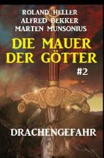 Cover-Bild Die Mauer der Götter 2: Drachengefahr