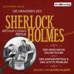 Cover-Bild Die Memoiren des Sherlock Holmes: Der griechische Dolmetscher, Der Flottenvertrag & Das letzte Problem