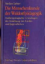 Cover-Bild Die Menschenkunde der Waldorfpädagogik