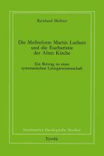 Cover-Bild Die Messreform Martin Luthers und die Eucharistie der Alten Kirche