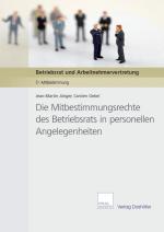 Cover-Bild Die Mitbestimmungsrechte des Betriebsrats in personellen Angelegenheiten