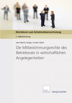 Cover-Bild Die Mitbestimmungsrechte des Betriebsrats in wirtschaftlichen Angelegenheiten