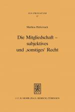 Cover-Bild Die Mitgliedschaft - subjektives und 'sonstiges' Recht