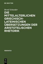 Cover-Bild Die mittelalterlichen griechisch-lateinischen Übersetzungen der aristotelischen Rhetorik