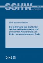 Cover-Bild Die Mitwirkung des Emittenten bei Sekundärplatzierungen und gemischten Platzierungen von Aktien im schweizerischen Recht