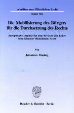 Cover-Bild Die Mobilisierung des Bürgers für die Durchsetzung des Rechts.