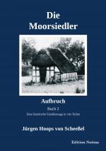 Cover-Bild Die Moorsiedler Buch 2: Aufbruch